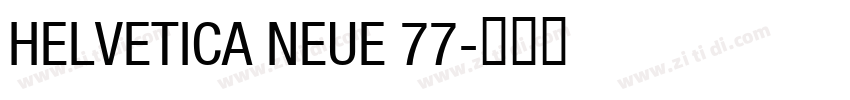 HELVETICA NEUE 77字体转换 HELVETICA NEUE 77字体转换